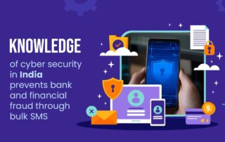 Cyber Security knowledge in India avoid bank and financial fraud through BulkSMS