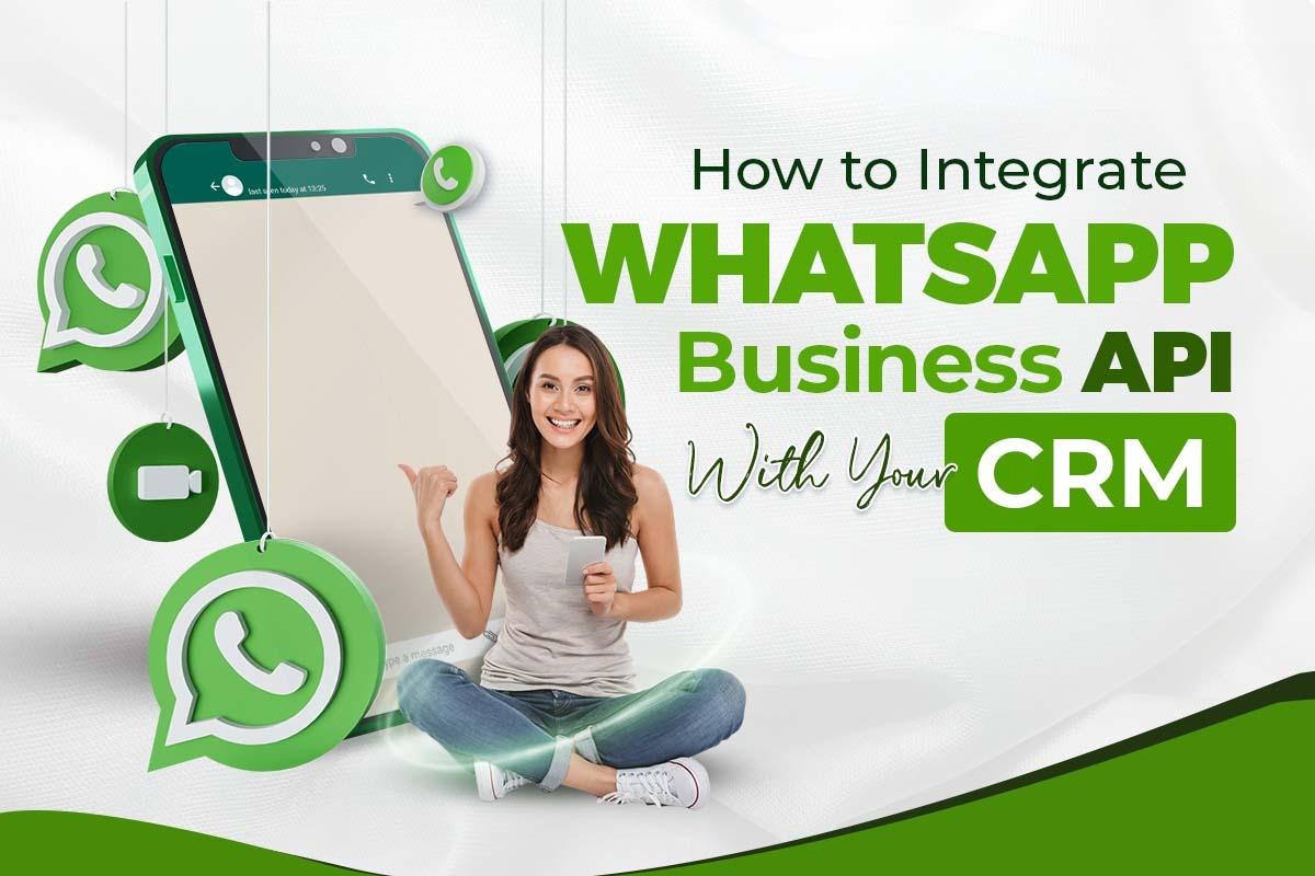 WhatsApp Business API with Your CRM